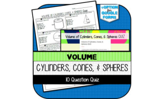 Volume of Cylinders, Cones, & Spheres QUIZ