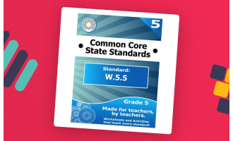 W.5.5 Fifth Grade Common Core Lesson