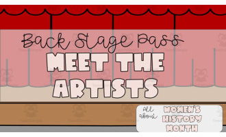 Women's History Month | Meet the Artists Backstage Pass