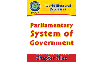 World Electoral Processes: Parliamentary System of Government Gr. 5-8