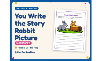 You Write the Story Rabbit Picture Worksheet – 2nd Grade Practice