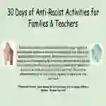 30 Days of Anti-Racist Activities for Teachers or Families