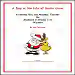 A Holiday Play: A Day in the Life of Santa Claus