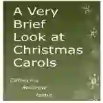 A Very Brief Look at Christmas Carols - eBook