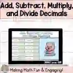 Add, Subtract, Multiply, and Divide Decimals Digital Self-Checking