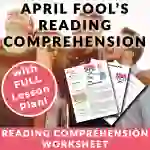 April Fool's Day! Reading Comprehension Worksheet & Lesson Plan