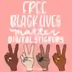Black Lives Matter Digital Stickers + Clip Art FREEBIE