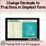 Change Decimals to Fractions in Simplest Form Digital Self-Checking