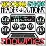 Chillin' With My Snowmies Google Sites Headers and Buttons