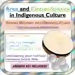 Circumference and Area of Circles (with First Peoples' Principles)