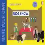 Craft Pack: Make A Dog Show (4 years +)