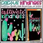 Cultivate Kindness Cactus Bulletin Board Kit, Door Decoration Set, or Poster