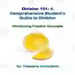 Division 101: A Comprehensive Student's Guide to Division