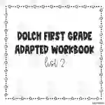 Dolch Adapted Workbook: First Grade - List 2