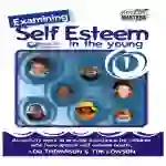 Examining Self-Esteem in the Young: Book 1