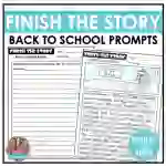 Finish the Story: Back to School Writing Prompts