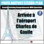 French Listening Comprehension - Arrival at Paris Airport - Aéroport