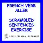 French Verb ALLER - Sentence Building Exercise by Teach Simple