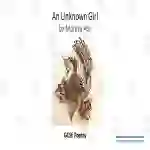 GCSE Poetry Lesson: ‘An Unknown Girl’ by Moniza Alvi