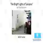 GCSE Poetry Lesson: 'The Bright Lights of Sarajevo’ by Tony Harrison