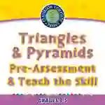 Geometry: Triangles & Pyramids - Pre-Assessment & Teach the Skill - FLASH-MAC