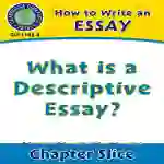 How to Write an Essay: What is a Descriptive Essay?