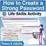 Internet Safety Life Skills: How to Create a Secure Password