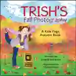 Kids Yoga Stories: Fall Yoga Book for Kids - Trish's Fall Photography eBook