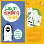 Learn Spelling Rules: Sound Out Words Using Phonic Sounds (7-11 years)