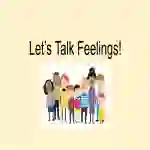Let's Talk Feelings!