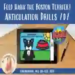 Letter D Articulation Drill: Feed Hank the Boston Terrier - BOOM Cards