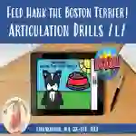 Letter L Articulation Drill: Feed Hank the Boston Terrier - BOOM Cards