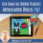 Letter S Articulation Drill: Feed Hank the Boston Terrier - BOOM Cards