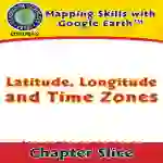 Mapping Skills with Google Earth: Latitude, Longitude and Time Zones