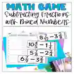 Math Game: Subtracting Fractions with Mixed Numbers Activity