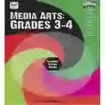Media Arts Workbook: Grades 3-4