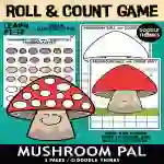 Mushroom Pal Roll and Count Mat Printable Manipulatives Dice Game