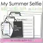 My Summer Selfie, Self Reflection Writing and Drawing Activity