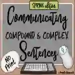 NO PRINT Fall Communicating Compound & Complex Sentences for Distance Learning