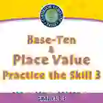 Number & Operations: Base-Ten & Place Value for 3rd-5th - Practice the Skill 3 - PC Software