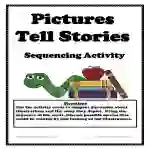 Pictures Tell Stories Sequencing Activity