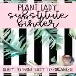 Plant Lady Theme EDITABLE Substitute Binder