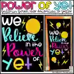 Power of Yet Growth Mindset Bulletin Board Kit, Door Decoration, or Poster