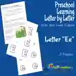 Preschool Letter by Letter: Letter E - Hide and Seek