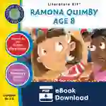 Ramona Quimby, Age 8 - Literature Kit Gr. 3-4