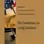 The Constitution is a Living Document
