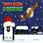 There’s An Alien At Christmas (3-7 years)