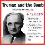Truman and the Dropping of the Atomic Bomb: Graphic Organizer