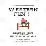 Wild, Wild West Curriculum Pack