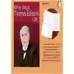 Write About Thomas Edison's Life (9-13 years)
